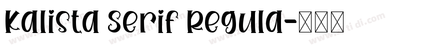 Kalista Serif Regula字体转换